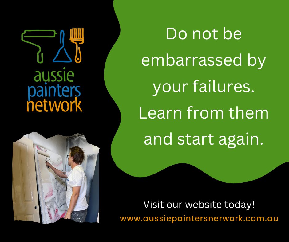 Do not be embarrassed by your failures. Learn from them and start again. 
zurl.co/wW4D
#APNMembership
#AussiePaintersNetwork
#PaintersinAustralia
#paintingbusiness
#PaintingTrade
#PaintingandDecorating
#PaintTradie