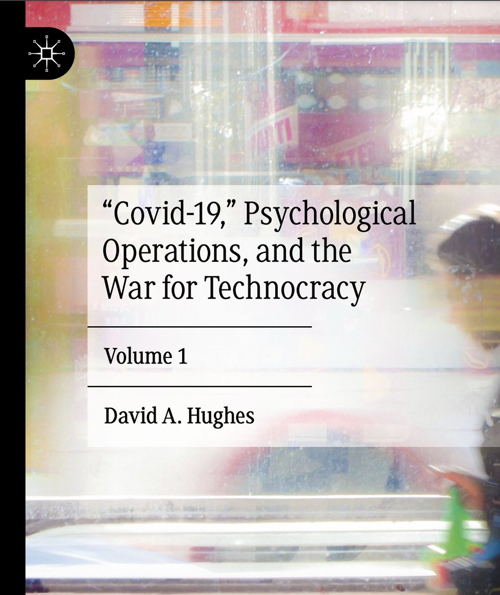 “Covid-19,” Psychological Operations, and the War for Technocracy

David A. Hughes

link.springer.com/content/pdf/10…