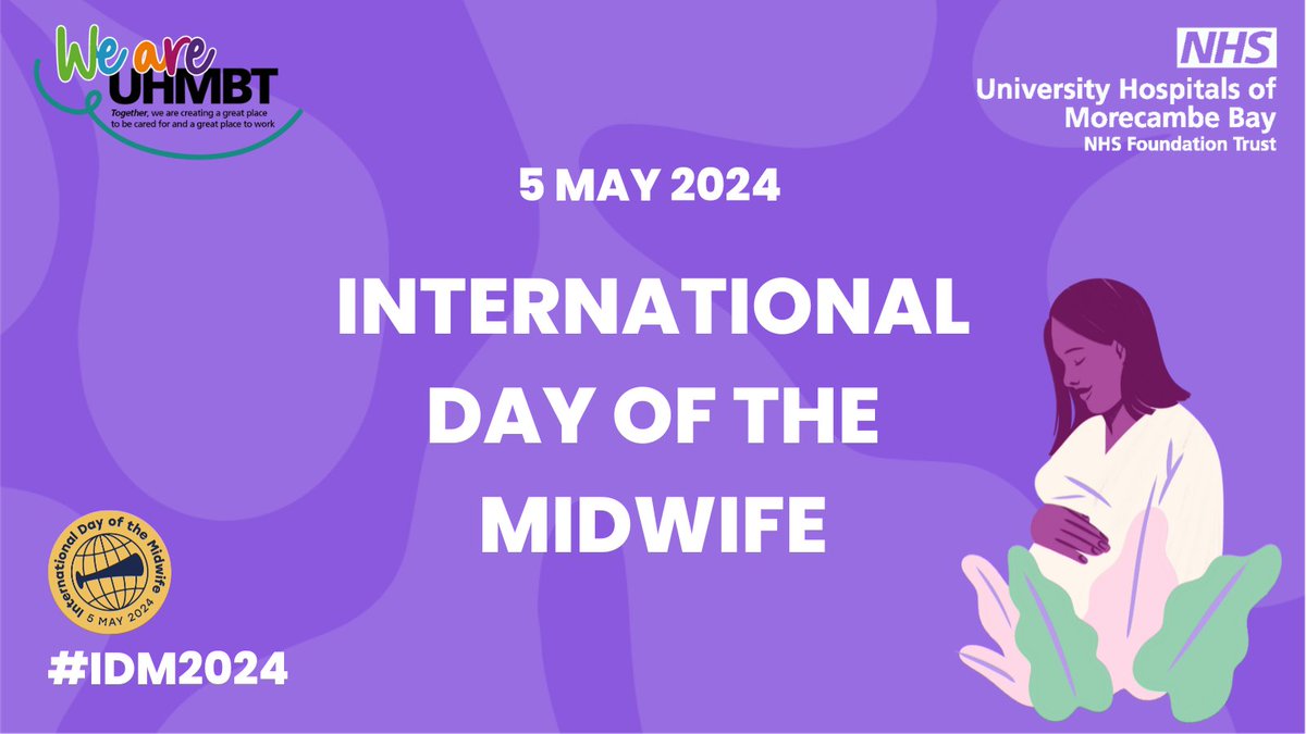 It's International Day of the Midwife! #IDM2024 Today we are celebrating all of our incredible Midwives & maternity staff that care for countless babies and families across Morecambe Bay. We can't thank you enough 💜