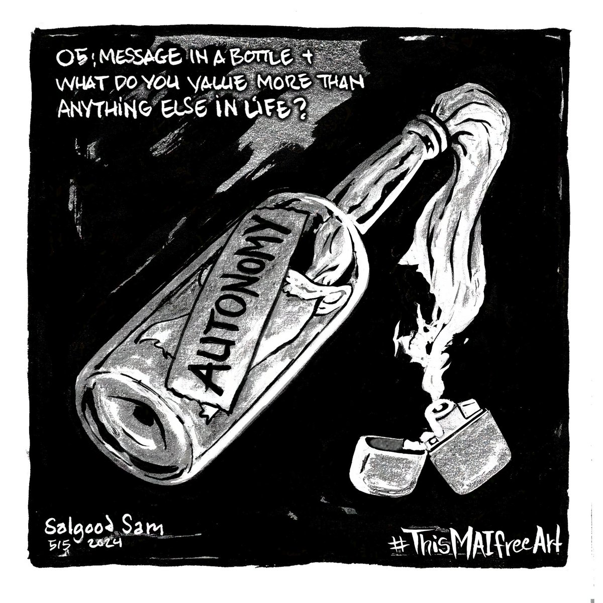 Day Five of #ThisMAIfreeArt the #HumanMadeArts challenge. Prompt is 'Message in a bottle'; counter prompt is 'What do you value more than anything else in life?'.
#NoAI #IsupportHumanMadeArts #EndTheOccupation #Autonomy #Molotov