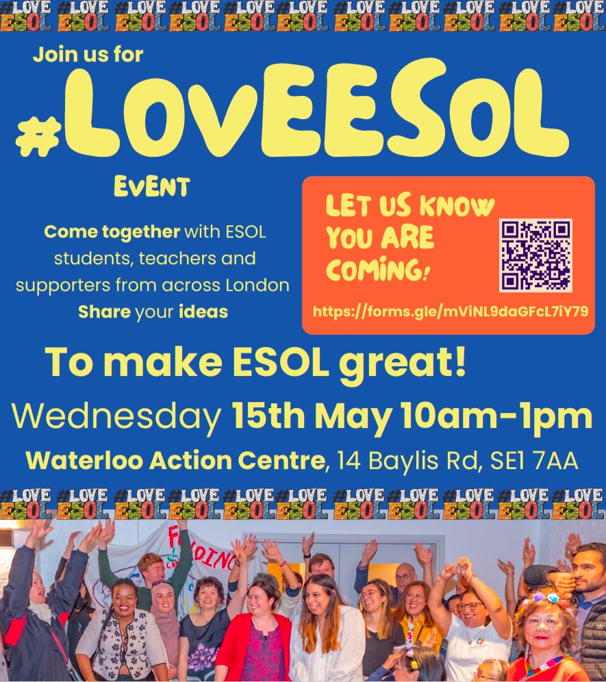 Join us for #LoveESOL event on 15th May, from 10am-1pm at Waterloo Action Centre (14 Baylis Rd, London SE1 7AA).

We will talk ESOL publicity and securing support for ESOL. Read more: ow.ly/AsKg50RuL8E.

Let us know you are coming: ow.ly/hpTb50RuL8F

See you there!☀️