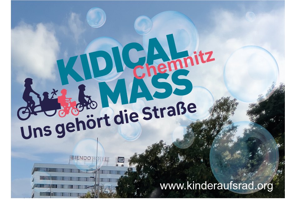 Heute Kidical Mass! 
WANN: 05.05.2024
Start und Ziel: Lokomov Chemnitz
Treff: 14:00 Uhr (gemeinsames Räder schmücken)
Start der Demo-Fahrt: 15:00 Uhr

Route und Infos:
adfc-chemnitz.de/kidicalmass