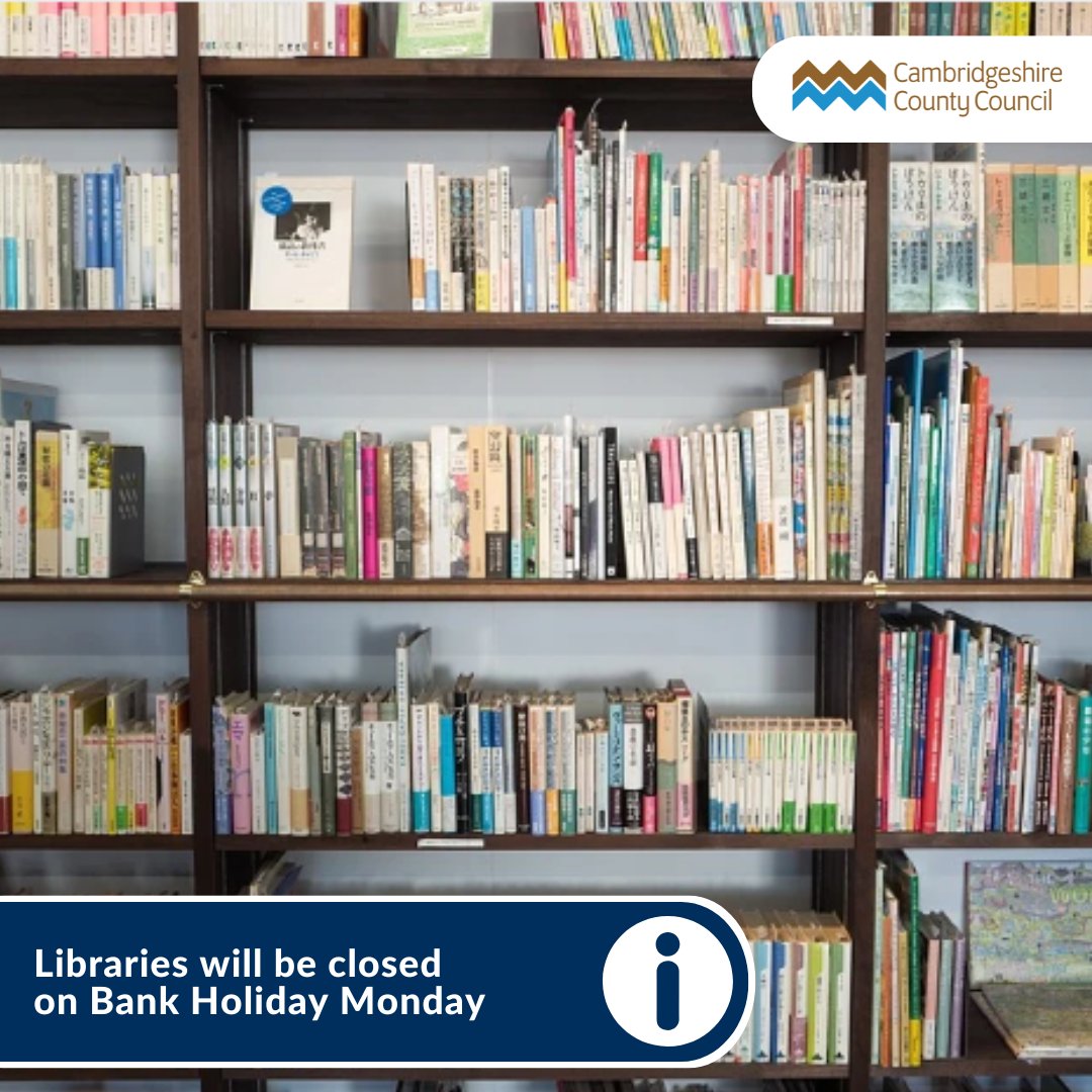 All #Cambridgeshire libraries will be closed on Monday 6 May for the #BankHoliday You can check your local library’s opening times here: info.cambridgeshire.gov.uk/kb5/cambridges… You can also check which of our libraries offer Open+ self-service here: cambridgeshire.gov.uk/residents/libr… @cambslib