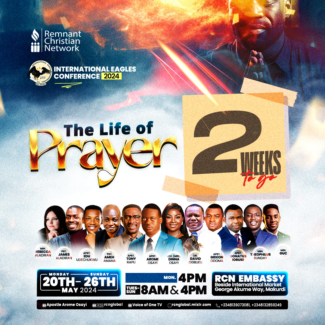It's 2 weeks to the International Eagles Conference 2024! 🎉 Get ready for an unforgettable experience filled with empowerment, inspiration, and divine encounters. Don't miss out on this life-changing event!  #IEC2024  #TheLifeofPrayer  #ApostleAromeOsayi