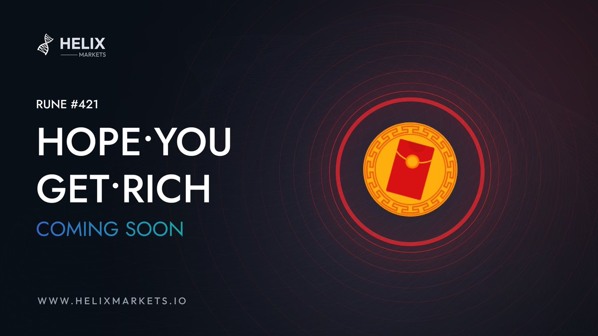 🧧 LAUNCH ALERT 🧧 We’re thrilled to announce that we are launching HOPE•YOU•GET•RICH #runes on HelixMarkets.io 👀 Tag 3 friends who NEED•TO•GET•RICH in the comments below and follow for further updates ⬇️ $BTC #Bitcoin #BTC @omnitynetwork $ICP #ICP