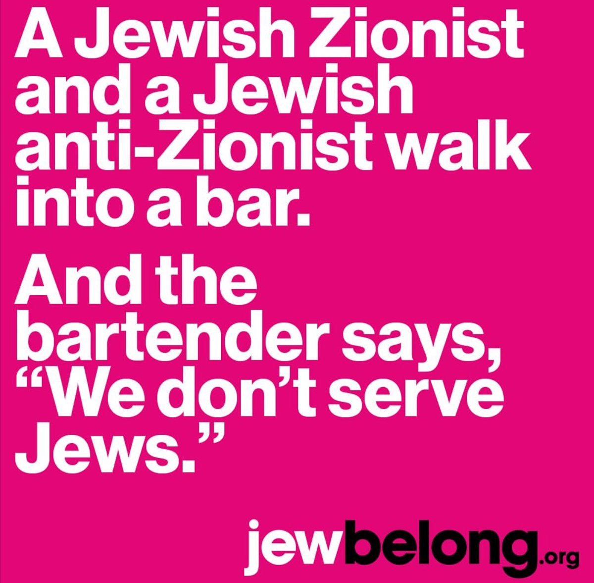 Zionist or not, a Jew is a Jew.
