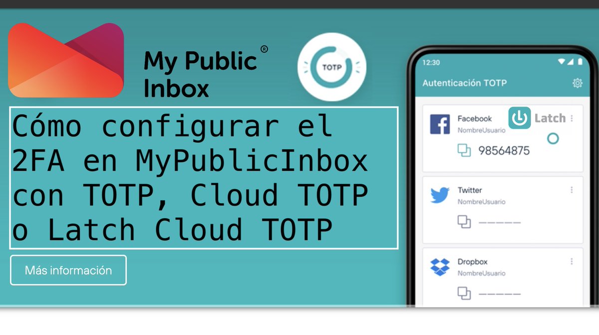 El lado del mal - Cómo configurar el 2FA en MyPublicInbox con TOTP, Cloud TOTP o Latch Cloud TOTP elladodelmal.com/2024/05/como-c… #Latch #mypublicinbox #TOTP #Identidad #Hardening