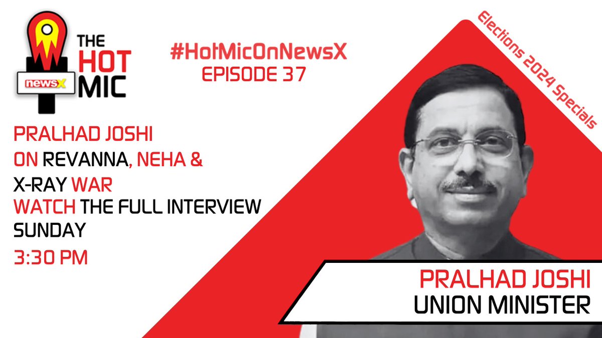 #HotMicOnNewsX | In Episode 37 of the Hot Mic, Pralhad Joshi, Union Minister, opens up on Revanna, Neha and the X-Ray War. @JoshiPralhad Watch the full interview today at 3:30 PM! #LokasabhaElection2024 #Elections #GeneralElections #PrahladJoshi