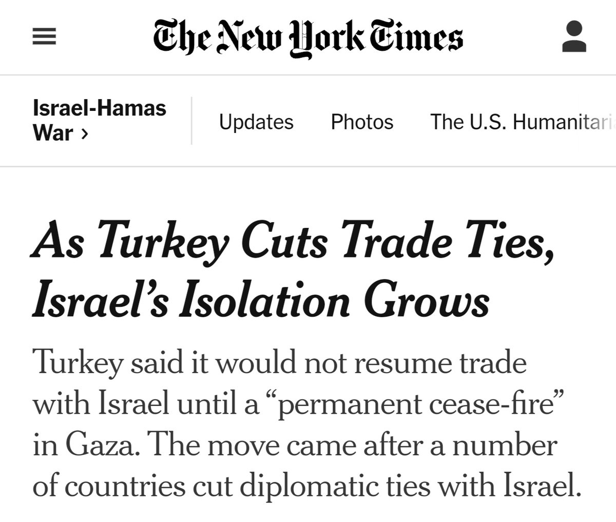 New York Times: ➖ 'Türkiye'nin ticari ilişkileri durdurduğu İsrail daha da yalnızlaşıyor.'