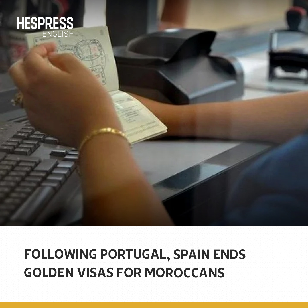 Spain has followed Portugal in ending its residency program for Moroccan investors and entrepreneurs, known as the “golden visa.” Launched in 2013 to reinvigorate the Spanish economy by attracting foreign investment, this program grants non-European investors the opportunity to…