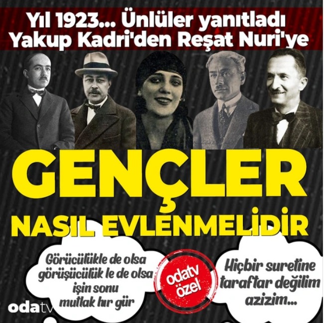 Gençler nasıl evlenmeli... Görücülük mü Görüşücülük mü Kadın dergisi Süs, üçüncü sayısında (30 haziran 1923) dönemin ünlülerine şu soruyu yöneltiyor; gençler eski usulde görücü usulüyle mi, yoksa ailelerinin izniyle tanışarak mı evlenmelidir odatv.com/kultur-sanat/y…