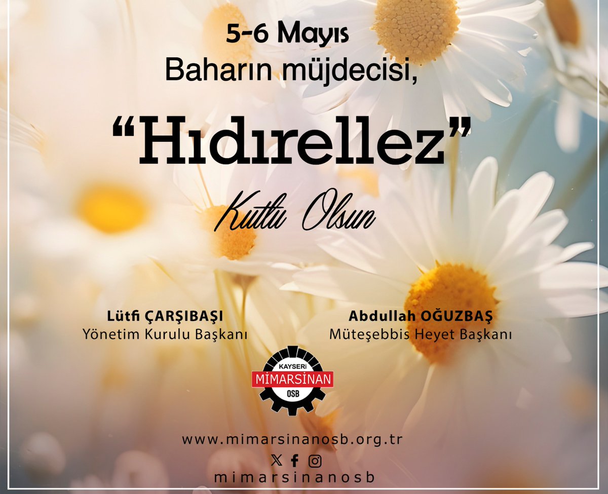 5-6 Mayıs Baharın, bolluğun ve bereketin müjdecisi 'Hıdırellez' kutlu olsun.