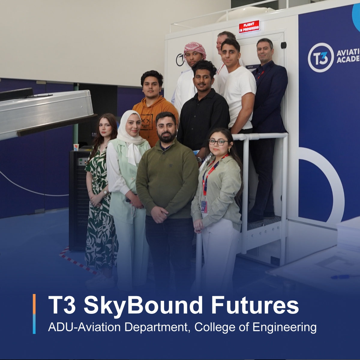 We are delighted to meet the students of the ADU-Aviation Department, College of Engineering for our educational orientation on 'SkyBound Futures: Exploring Aviation with T3.' ​

#T3aviationacademy #AviationExploration #SkyBoundFutures