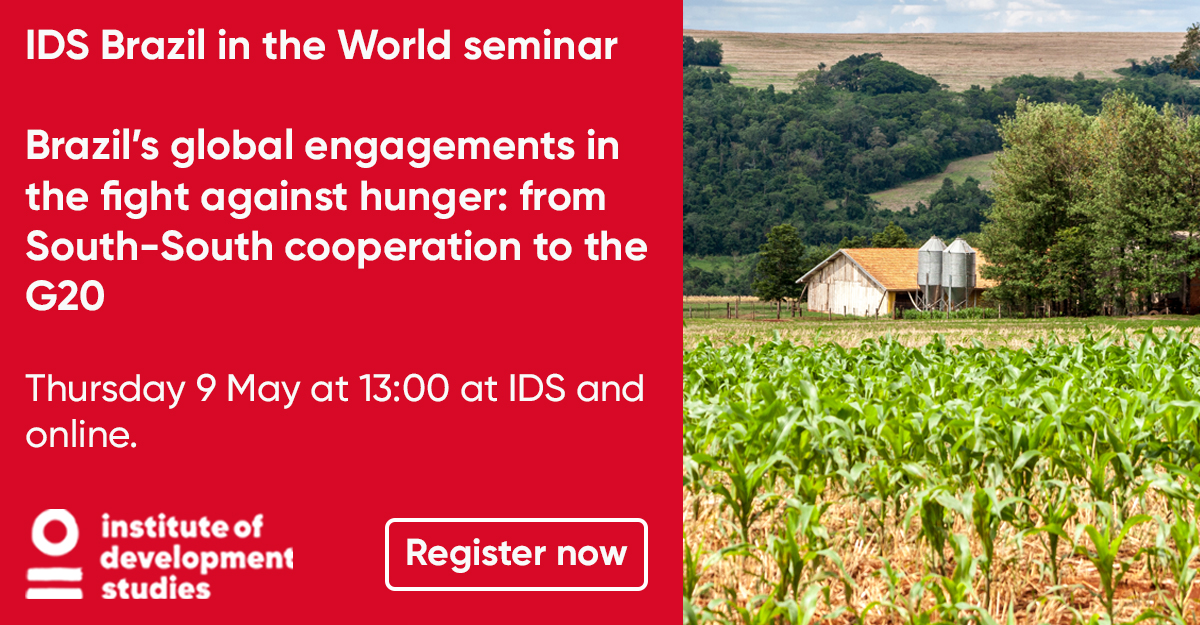 📣 IDS Event! Register for our next Brazil in the World seminar. Brazil’s global engagements in the fight against hunger: from South-South cooperation to the G20. Thursday 9 May at 13:00 at IDS and online. Register at: 👉ac.pulse.ly/pbn0xt0uke #Brazil #G20