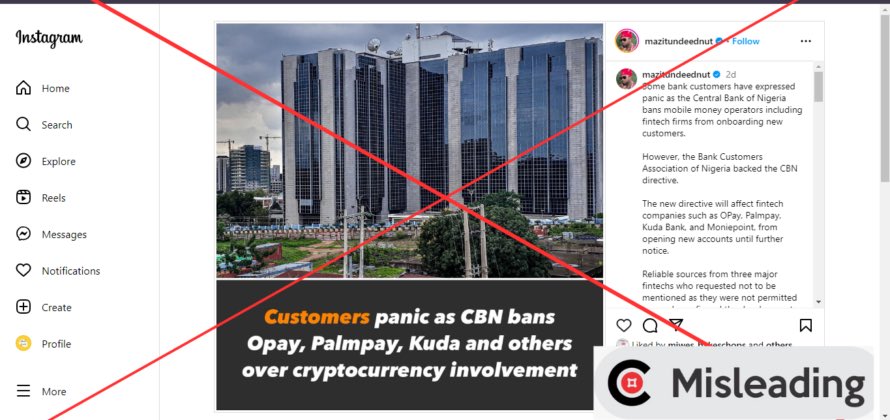 The claim that the CBN [@cenbank ] bans Opay [@OPay_NG ]. Palmpay [@palmpay_ng ], others over cryptocurrency involvement is MISLEADING; the CBN’s directive aims to stop the fintechs from onboarding new customers only, as it did not ban their operations in the country. Read more:…