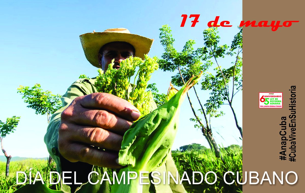 #AnapLasTunas #UnidosXCuba Esté 17 de Mayo Dia del Campesino Cubano #65AniversarioDeLaFirmaDeLaLeyDeReformaAgraria #AnapCuba