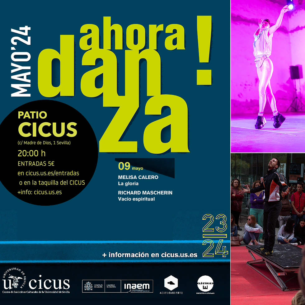 💥 Este jueves 9 de mayo, 20 h, en la segunda sesión del ciclo #AhoraDanza en #CICUS @unisevilla podremos ver los espectáculos 'La Gloria', de Melisa Calero y 'Vació espiritual', de Richard Mascherin (con música de Alejandro da Rocha). Entradas (5€). ℹ️ cicus.us.es/ahoradanza2024…