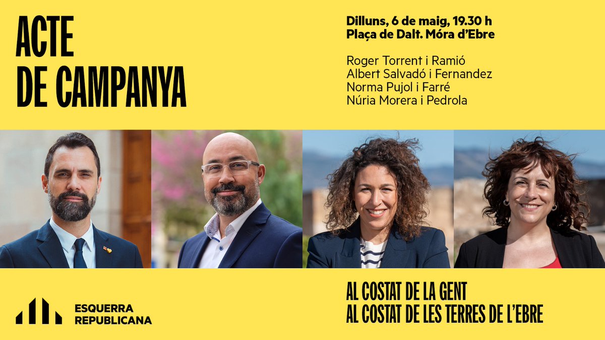 🟡 Acte d'Esquerra Republicana a #MoradEbre Amb la participació de @rogertorrent @asalvadof @Normapujol @nurieta007 📆 Dilluns, 6 de maig ⏰ 19.30 hores 📍 Plaça de Dalt de Móra d'Ebre #AlCostatDeLaGent #AlCostatDelaRiberdebreTerresdelEbre #AlCostatDelesTerresdelEbre