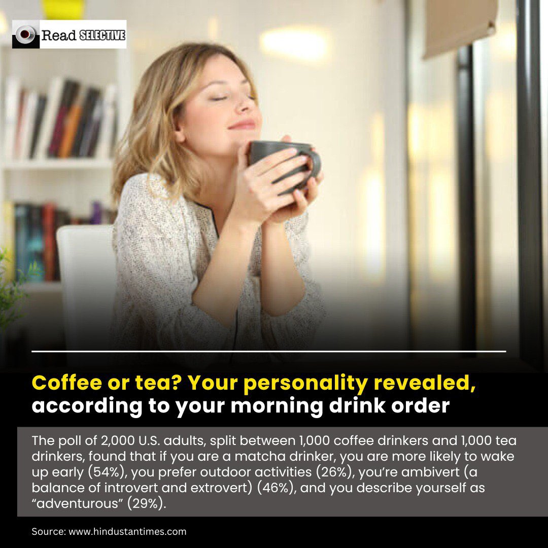 Coffee or tea? Your personality revealed,
according to your morning drink order

Website: readselective.com

#news #tea #coffee #global #readselective #update