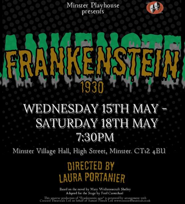 Minster Playhouse @minsterplayhous present 'Frankenstein' see dramagroups.com #Shows #UK #May2024 - list your Show at @DramaGroups absolutely free! #amdram #breakaleg @followers