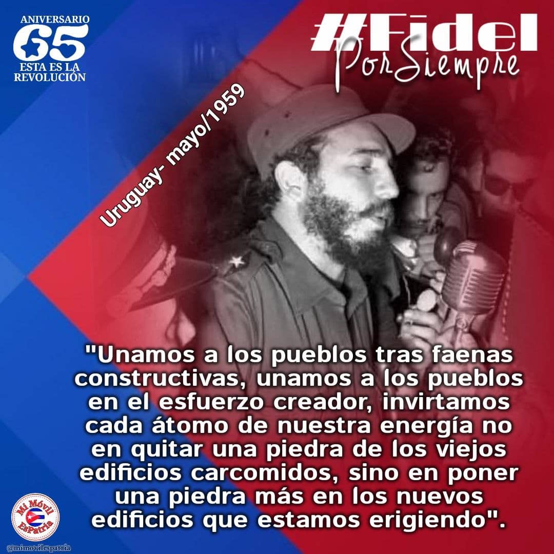 Vigencia de #FidelPorSiempre a 65 años de su visita a Uruguay. #MiMóvilEsPatria