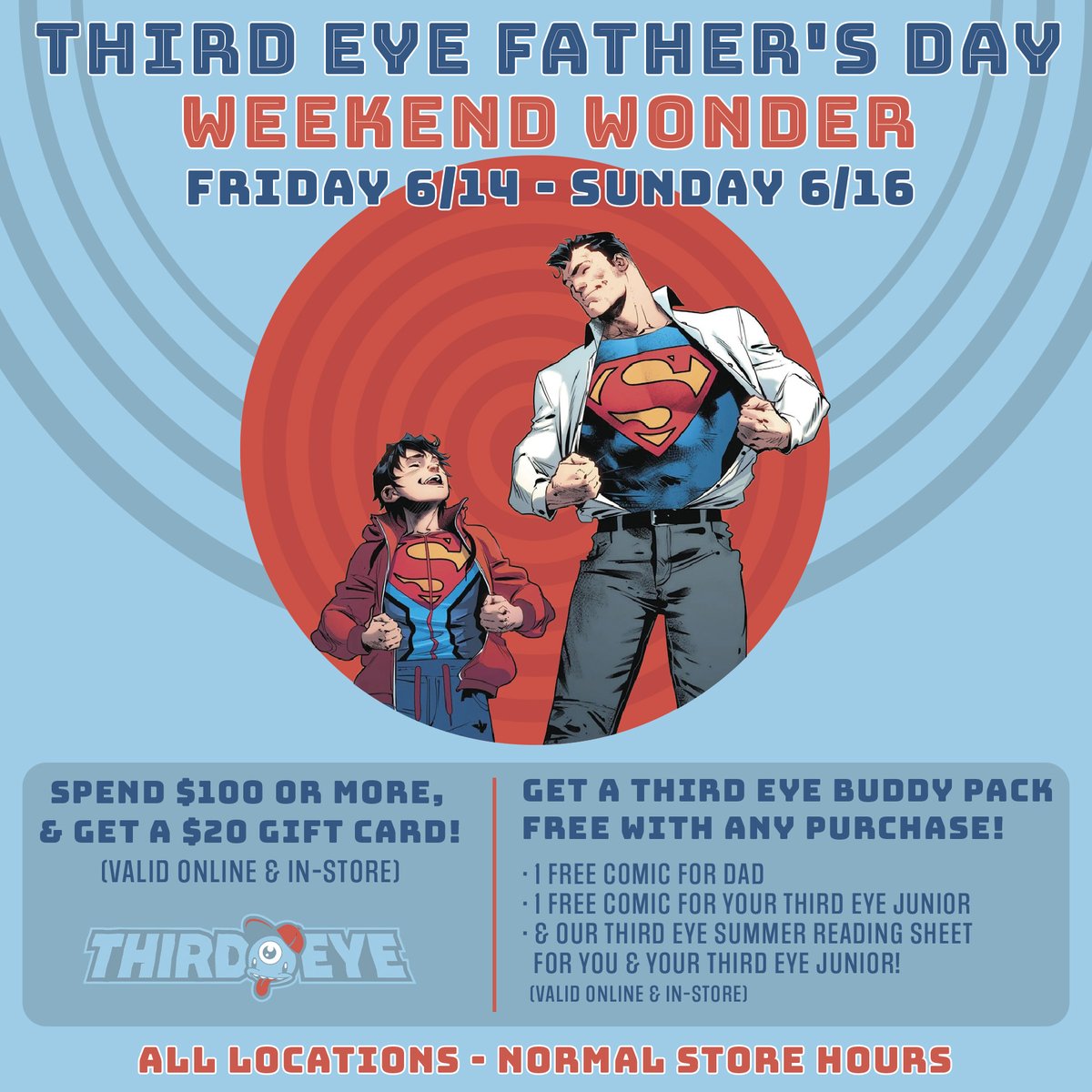 Get ready, this June is our THIRD EYE FATHER'S DAY WEEKEND WONDER!!! Bring your Third Eye Dads by the weekend of 6/14 through 6/16 & get a $20 gift card when u spend $100 or more! PLUS: a FREE Third Eye Buddy Pack for you & your Third Eye Junior!!!