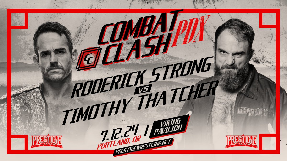 ***ICYMI***

RODERICK STRONG faces TIMOTHY THATCHER at #CombatClashPDX!

+ Athena, Danhausen, Alex Shelley, Shelton Benjamin, Kylie Rae, Ethan Page & more

July 12th, 2024
Portland, Oregon
Viking Pavilion Arena
All Ages

Floor tickets still available!

🎟 eventbrite.com/e/prestige-wre…