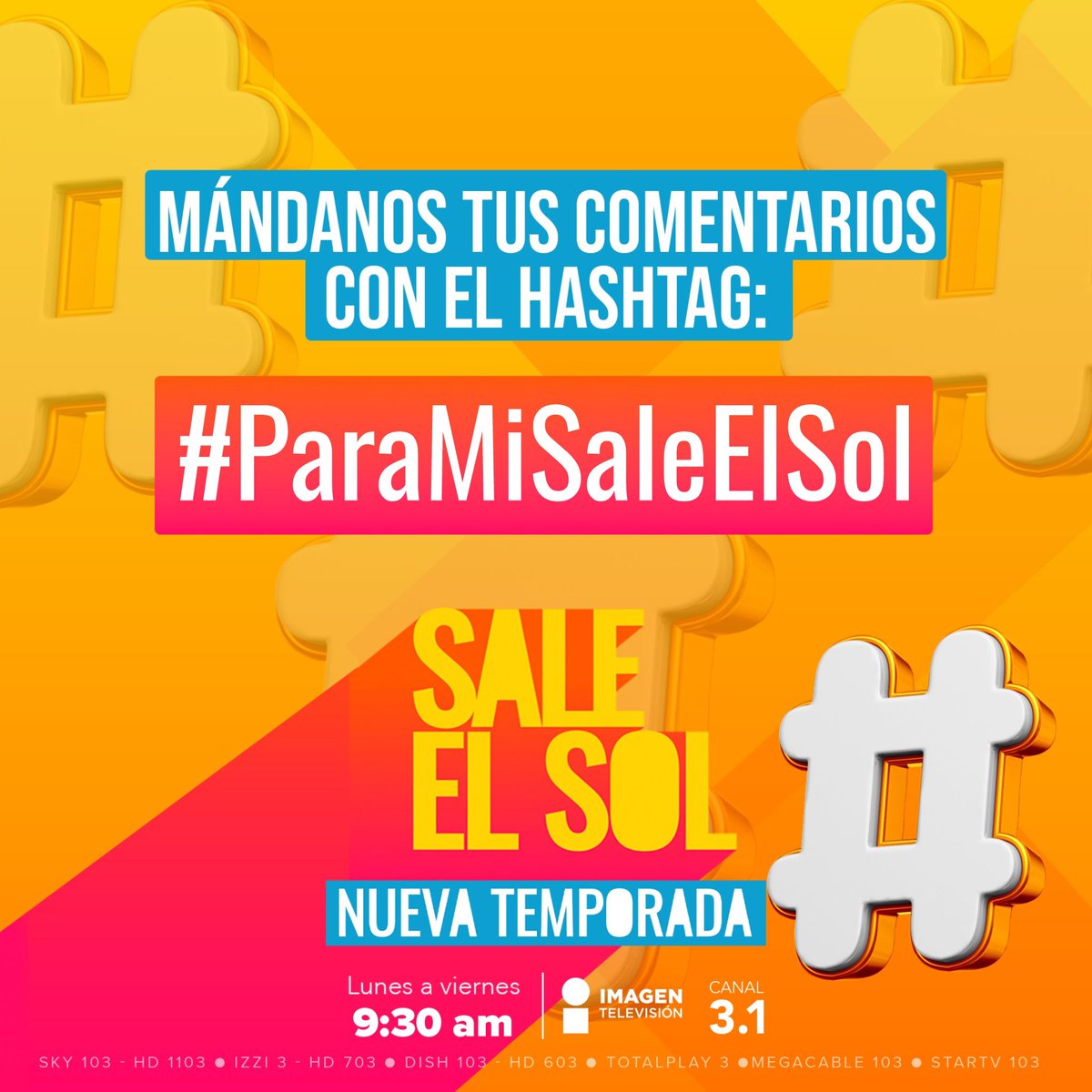 ¡Este lunes te estaremos leyendo con el hashtag #ParaMiSaleElSol! 🙌🏻😉☀️📲 ¡Te esperamos mañana a las 9:30 am por el 3.1 de @imagentvmex! 📺