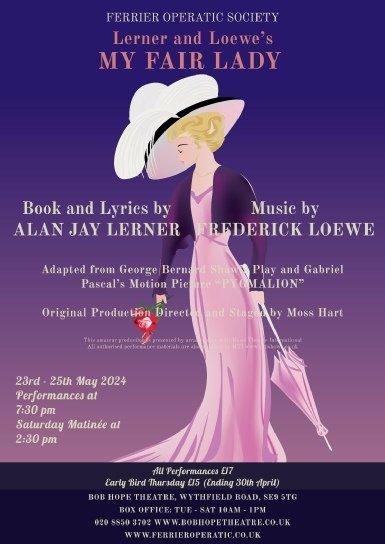 Classic musical Mr Fair Lady at the Bob Hope Theatre #eltham this week Thurs 23 - Sat 25th May.