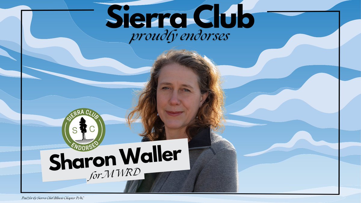 We are thrilled to endorse @waller4water for Metropolitan Water Reclamation District. Sharon is a water engineer and long-time environmentalist, and will bring expertise and dedication to this role! #SierraVotes