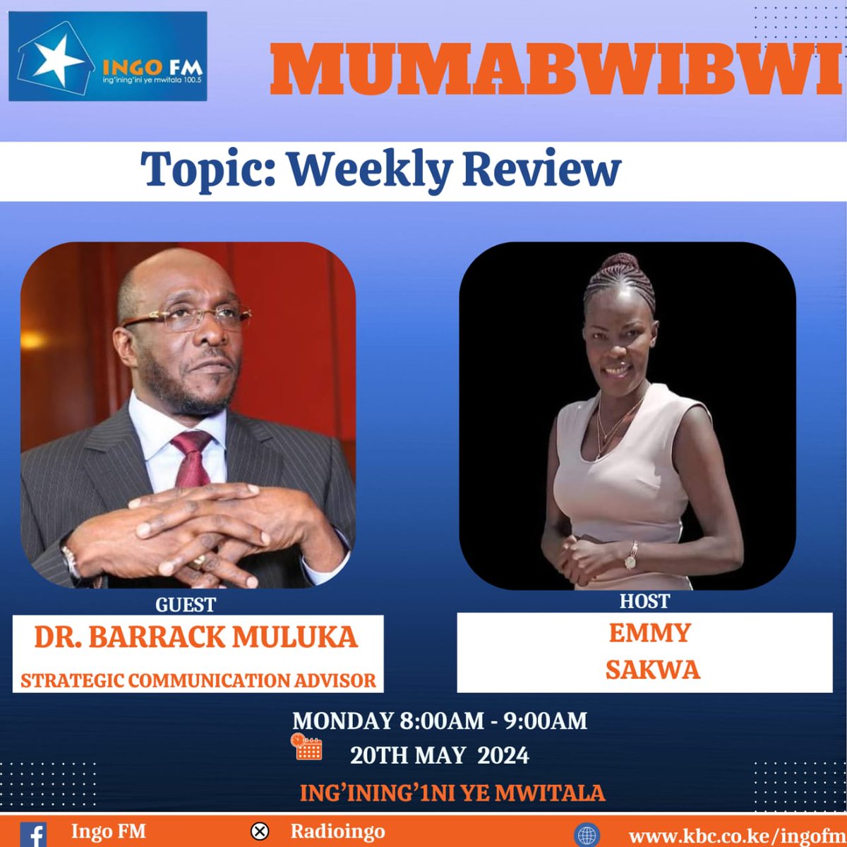 Mumabwibwi | Time: 8:00AM Topic: Weekly Review | Guest: DR. Barrack Muluka | Host: Emmy Sakwa. Kama kawaida usikose kusikiliza mazungumzo ya yaliyojiri. Hii ni moto kama pasi. Changamka na swali, maelezo ama kuchangia Mada. ^DA #Mumabwibwi #IngoFM