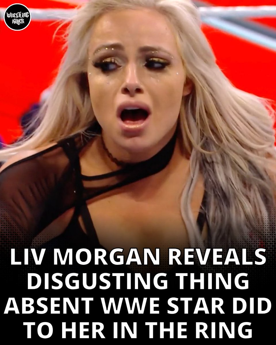 Liv Morgan revealed disgusting thing that a absent #WWE star did to her in the ring during a recent interview Find out more 👉 tinyurl.com/zxtxa8kz
