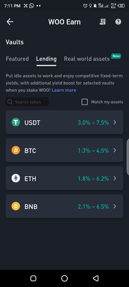 Do you have any of these assets in your wallet $BNB, $BTC, $USDT, $ETH. If you have them you are getting it wrong not lending it on WooX to earn a good amount of estimated APR