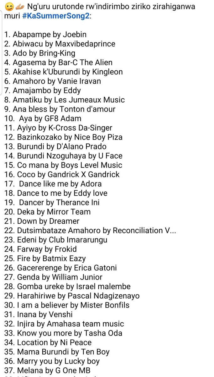 #Abatwip, lors de l'événement #KaSummerSong2 voici la liste des chansons qui entrent en compétition 👇

#Burundi #Umuziki #BeYourOwnBoss