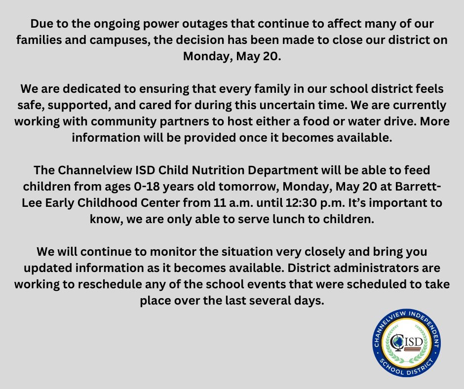 Due to the ongoing power outages that continue to affect many of our families and campuses, the decision has been made to close our district on Monday, May 20.