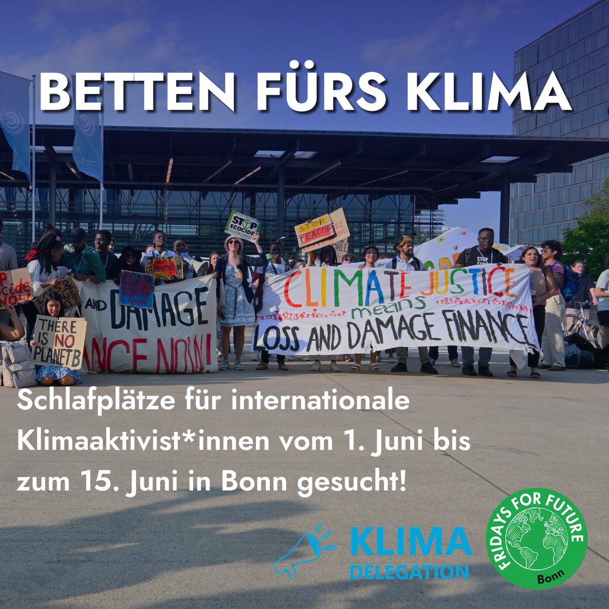‼️🛏Schlafplätze im Juni gesucht🛏‼️

+++Please Share +++

Wir suchen für die Bonn Climate Change Conference Anfang Juni noch dringend Schlafplätze für internationale Aktivist*innen.

Weitere Infos und die Registrierung gibts hier: bedexchange.klimadelegation.de/de