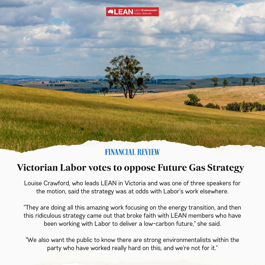 Great to see coverage of @LEAN_Victoria's motion at State Labor conference in the AFR today. 'The overt opposition to the gas strategy by the second-largest state’s ALP branch illustrated the friction within the party...'