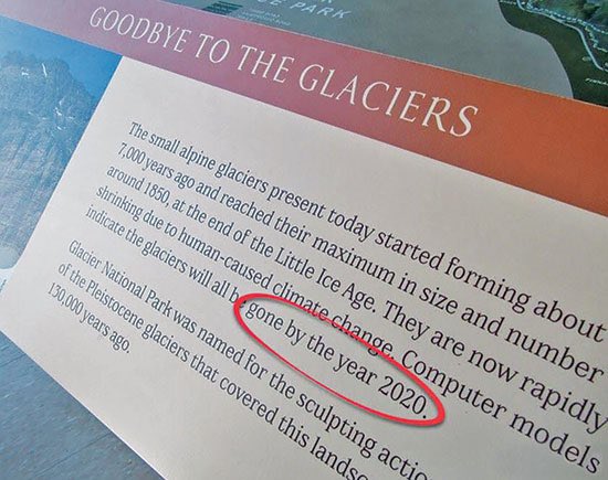 Remember that time in 2019 when the National Park Service removed signs in Glacier National Park that read “They [the glaciers] are now rapidly shrinking due to human-caused climate change. Computer models indicate the glaciers will all be gone by the year 2020.” Yet another