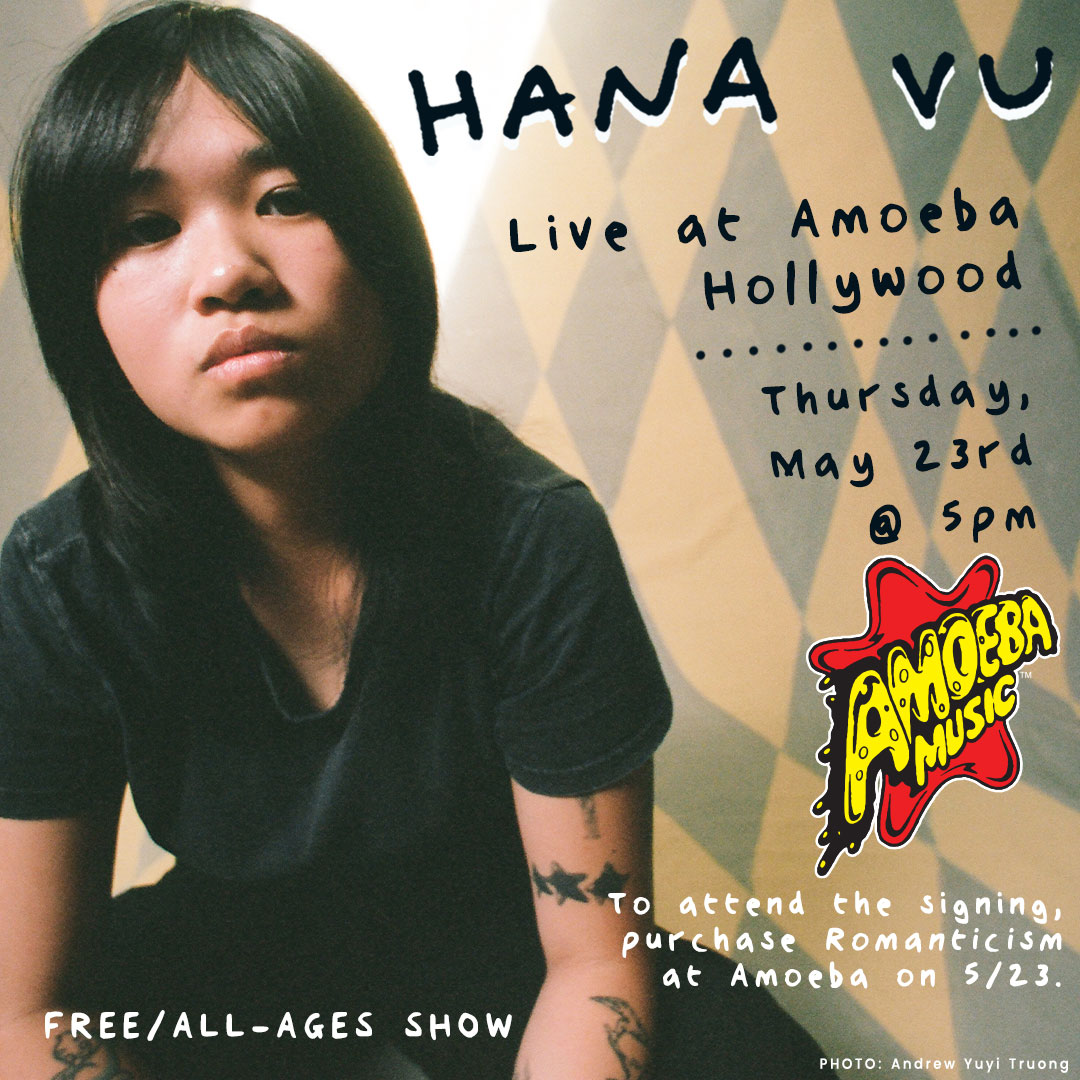 Los Angeles singer/songwriter @hanavuuu is performing live + signing her new album at Amoeba Hollywood this Thursday, May 23 at 5pm! ✨ Free/all-ages show. To attend the signing, purchase Hana Vu's 'Romanticism' at Amoeba Hollywood on 5/23. Details: bit.ly/3UZsqNi