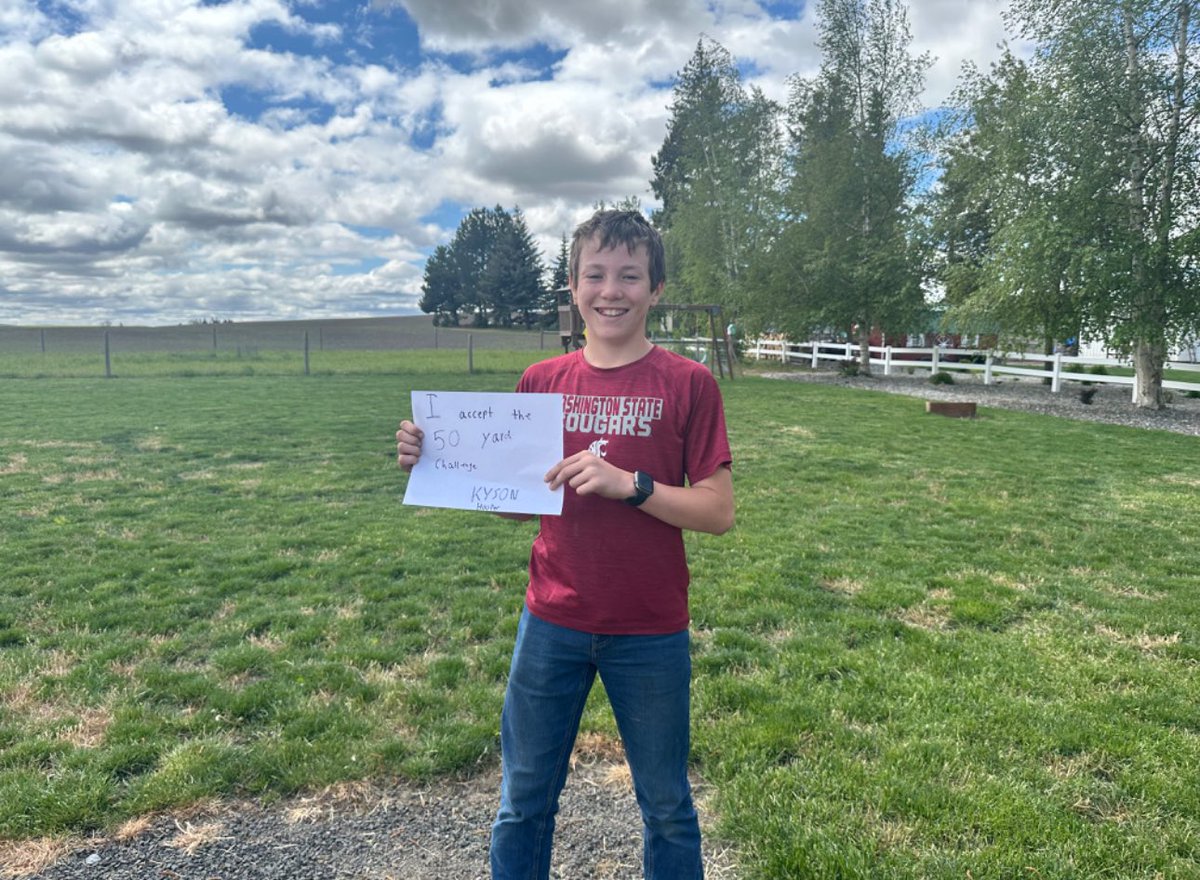 It brings me great joy to share with you the news of a new addition to our family. Please join me in welcoming Kyson of Oakesdale, WA to our fold! Kyson has stepped up & accepted our 50 yard challenge .By embracing this challenge, he has shown us that he is committed to making