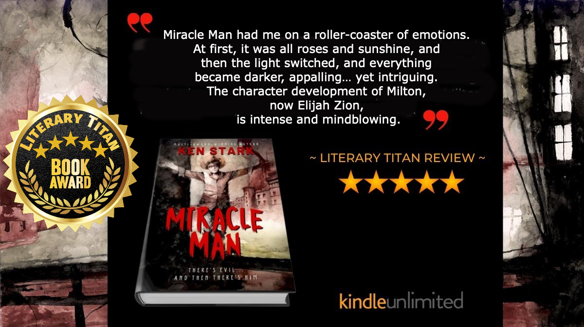 'Stark’s masterful prose seemingly flows with ease, evoking a sense of fear and dread with every turn of the page.' It should have been a gift. But not for Elijah Zion... MIRACLE MAN mybook.to/miracleman FREE on Kindle Unlimited #FREE #kindleunlimited #Horror #mustread