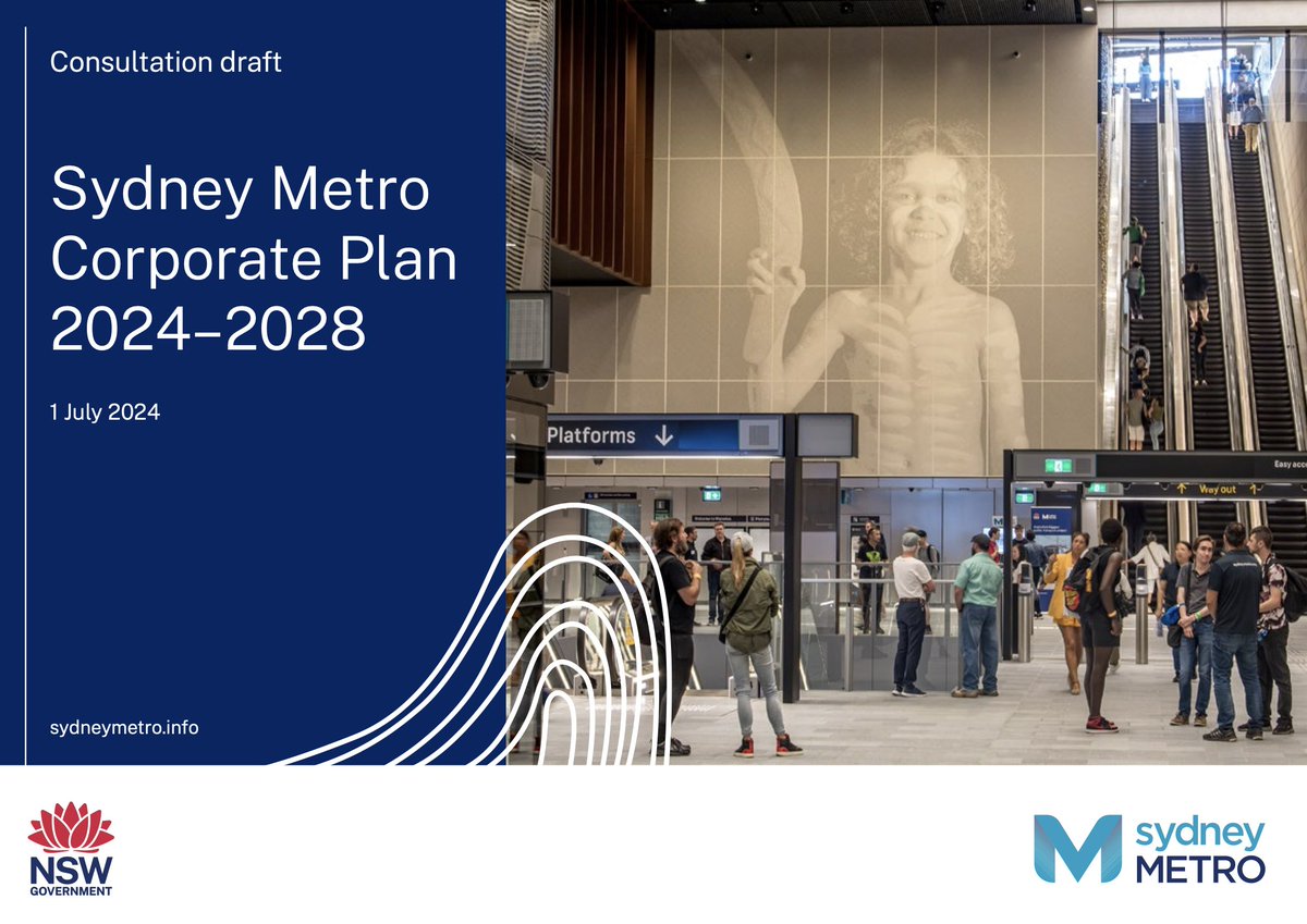 Sydney Metro Corporate Plan 2024-2028. Consultation draft. sydneymetro.info/media/document…
