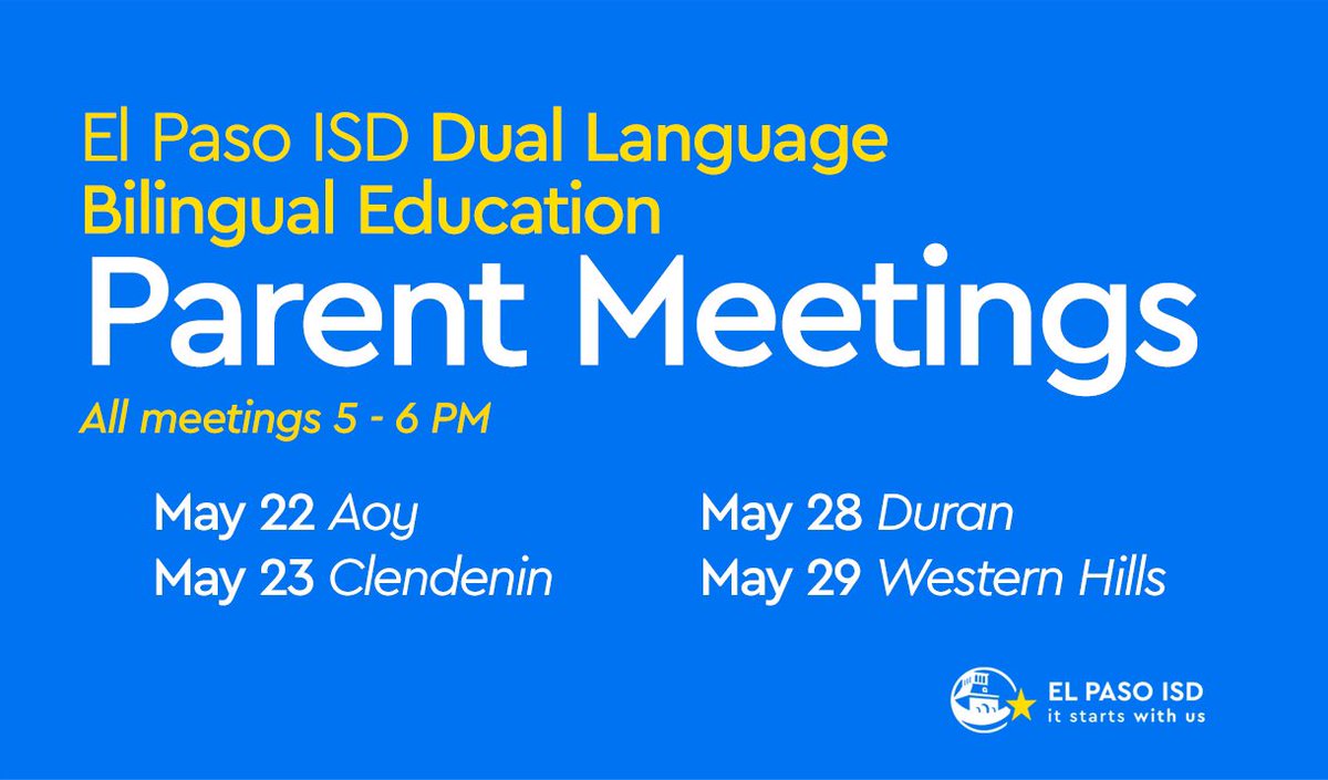 El Paso ISD invites parents to attend a series of upcoming meetings to learn about the district’s Dual Language Bilingual Education. The first meeting will be held at 5 p.m. Wednesday, May 22, at Aoy Elementary School. Learn more ➡️ episd.org/Page/18274 #ItStartsWithUs