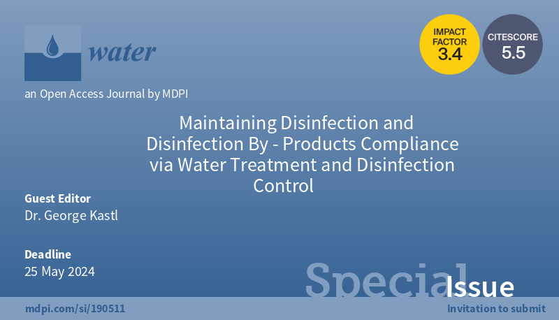 📢Call for papers for #SpecialIssue 'Maintaining Disinfection and Disinfection By-Products Compliance – via #WaterTreatment and #Disinfection Control' ⌛️Deadline: 25 May 2024 👤Guest Editor: Dr. George Kastl 📬To contribute: brnw.ch/21wJTzd
