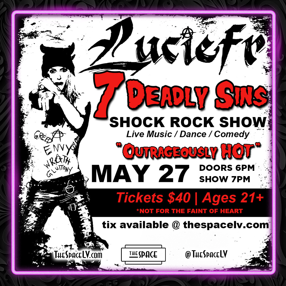 In the mood to just rock out? We got you.

Sit back and let LUCIEFR tell you the tale of the Seven Deadly Sins on May 27. Live music, comedy, magic and dancers hotter than The Hellfire.

21+ Event

Tickets at thespaceLV.com

#Vegas #TheSpaceLV #Concert