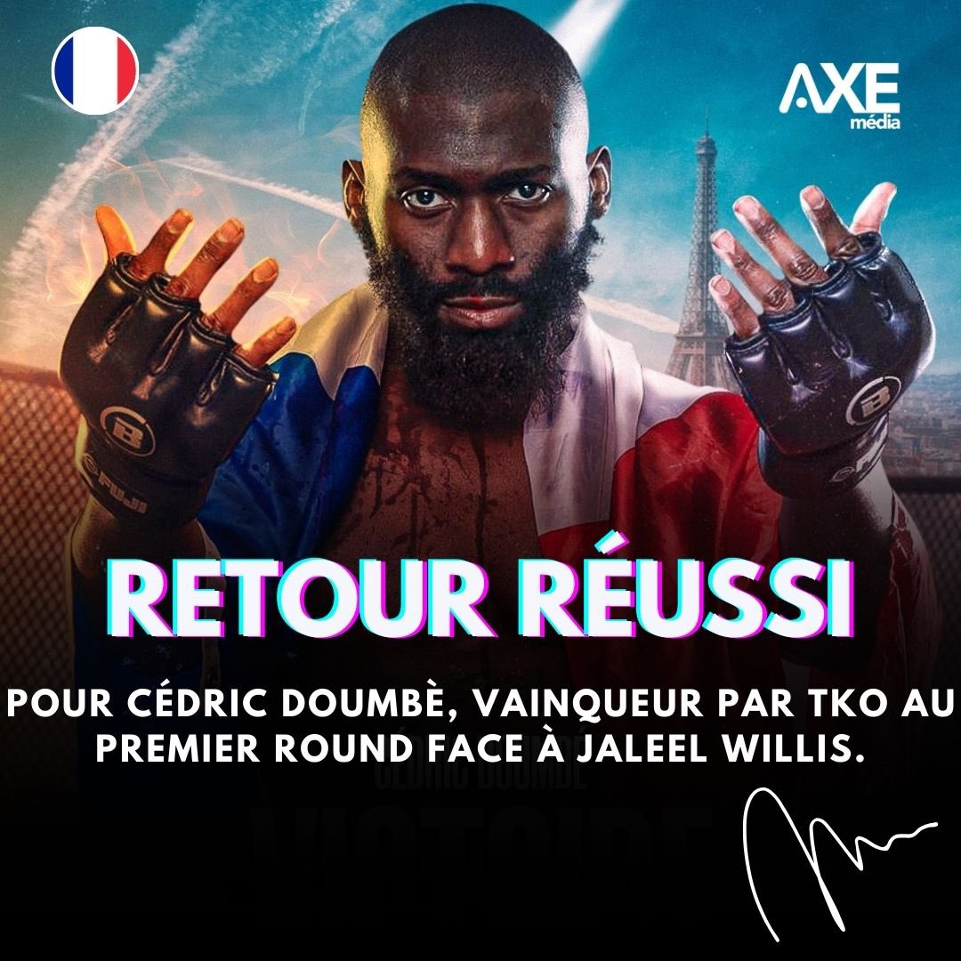 Retour réussi pour Cédric Doumbè, vainqueur par TKO au premier round face à Jaleel Willis. #AXEmedia 🥊