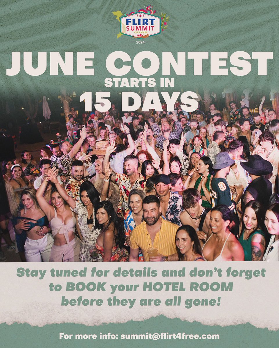 June is 15 DAYS AWAY😳!!!! Which means our first Flirt Summit Contest is going to start. Also, don’t forget to pre-book your Hotel Room before all rooms sale out. Flirt Summit Vietnam 🇻🇳 is going to be EPIC🙌