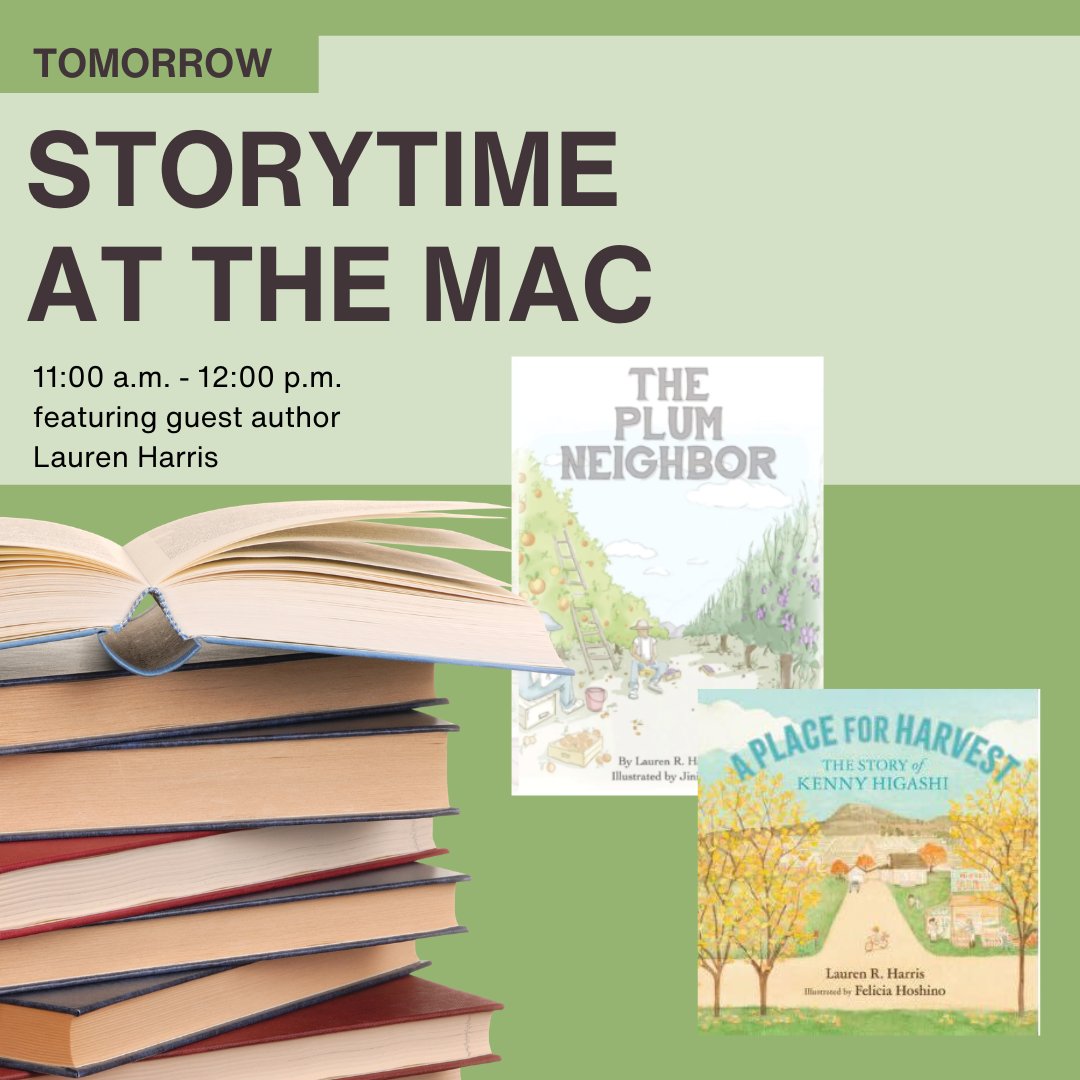 Tomorrow #attheMAC, come meet Lauren Harris, author of The Plum Neighbor and A Place for Harvest, educational fiction picture books about Japanese American life during World War II.

Learn more about the event here: bit.ly/3QMwQEM