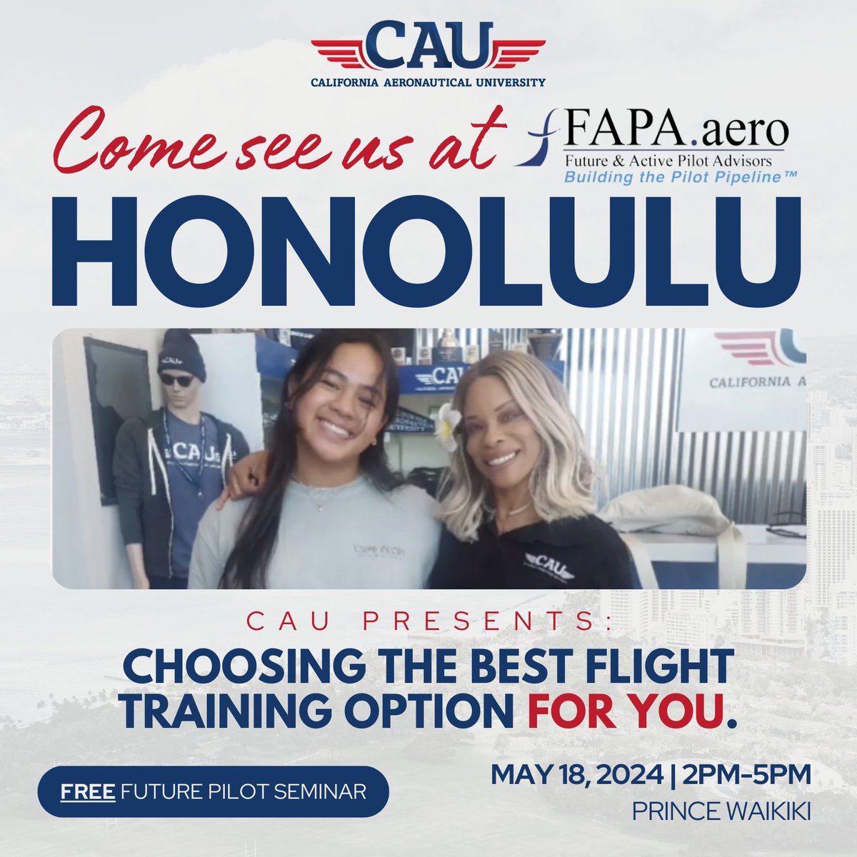 CAU is headed back to Honolulu!🛫🏝️
If you're an aspiring pilot, you won't want to miss this FREE Future Pilot Seminar hosted by Future &amp; Active Pilot Advisors (FAPA). 
May 18 @ 2pm at Prince Waikiki.
Come get some great information and say hello!🌺👋