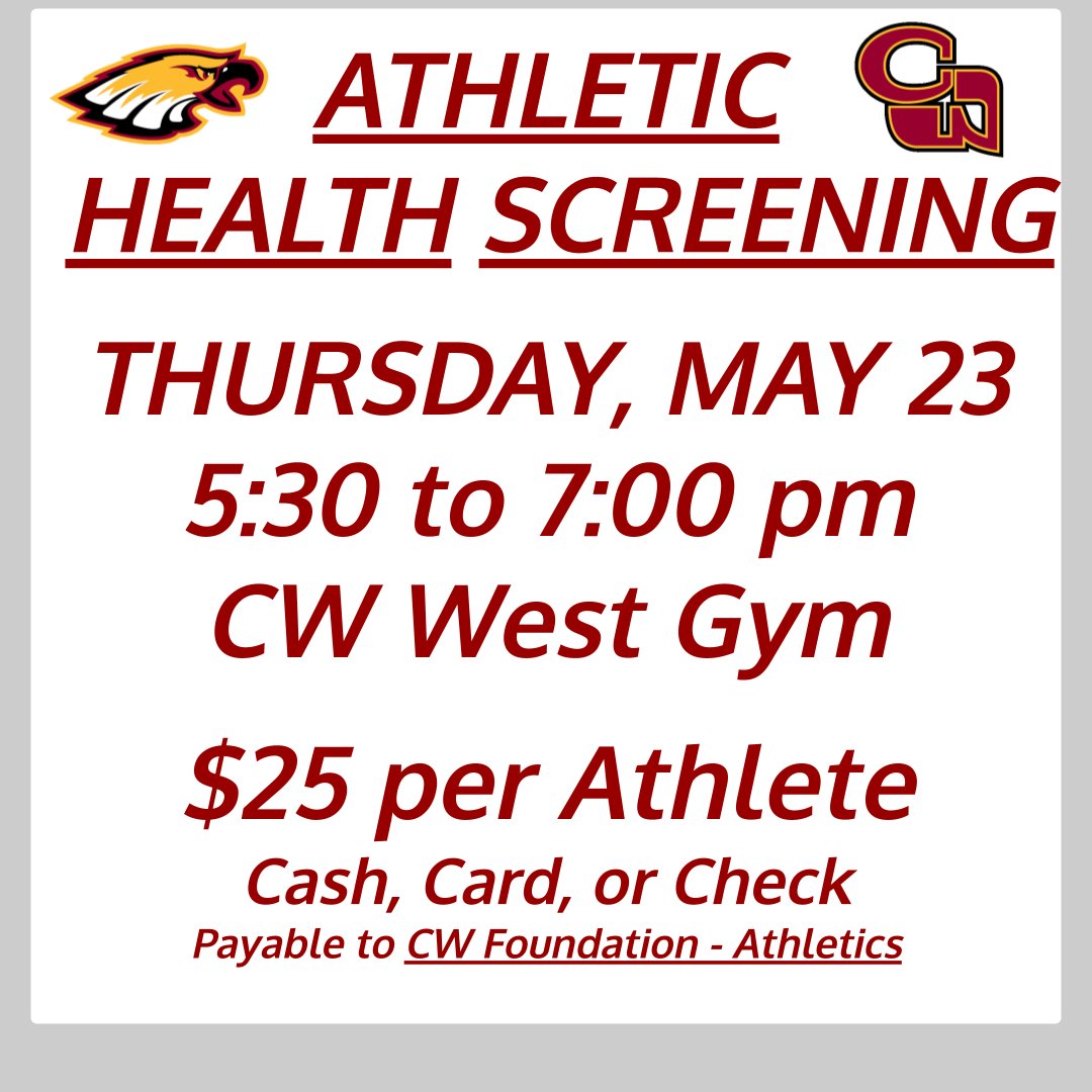 Sports Physicals - $25 Thursday, May 23 5:30-7:00 pm CW West Gym